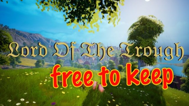 Grab Your Copy Now: Lord of the Trough Set to Transition to Paid Game